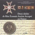 Couverture du livre « Deux siecles de rite ecossais en france (1804-2004) » de  aux éditions Dervy