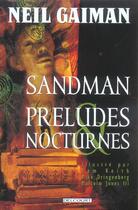Couverture du livre « Sandman Tome 1 : préludes et nocturnes » de Neil Gaiman et Mike Dringenberg et Sam Keith et Malcolm Iii Jones aux éditions Delcourt