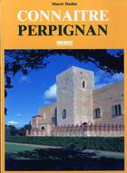 Couverture du livre « Connaitre perpignan » de  aux éditions Sud Ouest Editions