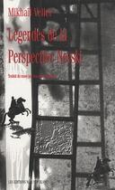 Couverture du livre « Légendes de la perspective Nevski » de Veller Mikhail aux éditions Noir Sur Blanc