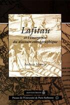 Couverture du livre « Lafitau et l'émergence du discours ethnographique » de Andreas Motsch aux éditions Pu Du Septentrion