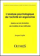 Couverture du livre « L'analyse psychologique de l'activité en ergo » de Leplat aux éditions Octares