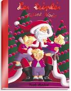 Couverture du livre « Les Triplés : les triplés fêtent Noël » de Nicole Lambert aux éditions Nicole Lambert