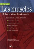 Couverture du livre « Les muscles ; bilan et étude fonctionnels, anomalies et douleurs posturales (5e édition) » de Seguy Elie aux éditions Pradel