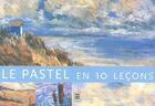 Couverture du livre « Le pastel en 10 leçons » de  aux éditions Taschen