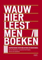 Couverture du livre « Wauw hier leest men boeken » de Bruno Verbergt aux éditions Terra - Lannoo, Uitgeverij