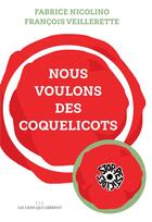 Couverture du livre « Nous voulons des coquelicots » de Fabrice Nicolino et Francois Veillerette aux éditions Les Liens Qui Liberent