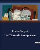 Couverture du livre « Los Tigres de Mompracem » de Emilio Salgari aux éditions Culturea