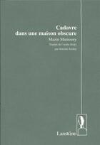 Couverture du livre « Cadavre dans une maison obscure » de Mazim Mamoory aux éditions Editions Lanskine