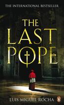 Couverture du livre « The Last Pope » de Luis Miguel Rochas aux éditions Penguin Books Ltd Digital