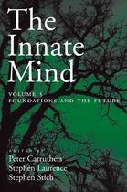 Couverture du livre « The Innate Mind: Volume 3: Foundations and the Future » de Stich Stephen aux éditions Oxford University Press Usa
