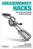 Couverture du livre « Greasemonkey Hacks » de Mark Pilgrim aux éditions O Reilly & Ass