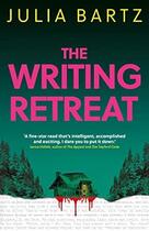 Couverture du livre « WRITING RETREAT » de Julia Bartz aux éditions Oneworld