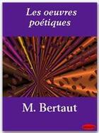 Couverture du livre « Les oeuvres poétiques » de Jean Bertaut aux éditions Ebookslib