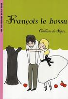 Couverture du livre « François le bossu » de Segur (Nee Rostopchi aux éditions Hachette Jeunesse