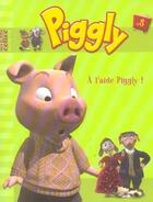 Couverture du livre « Piggly t.3 ; à l'aide Piggly » de  aux éditions Le Livre De Poche Jeunesse