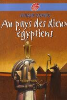 Couverture du livre « Au pays des dieux égyptiens » de Koenig-V aux éditions Le Livre De Poche Jeunesse