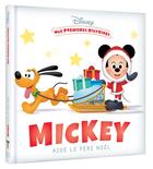 Couverture du livre « Mes premières histoires : Mickey aide le père Noël » de Disney aux éditions Disney Hachette