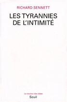 Couverture du livre « Les tyrannies de l'intimité » de Richard Sennett aux éditions Seuil