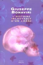 Couverture du livre « L'histoire incroyable d'un crâne » de Giuseppe Bonaviri aux éditions Seuil