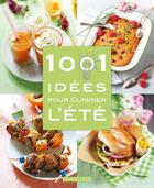 Couverture du livre « 1001 idées pour cuisiner l'été » de Cosson et Delprat et Pasquesoon aux éditions Larousse
