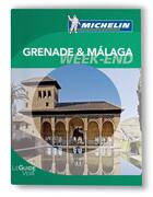 Couverture du livre « Le guide vert week-end ; Grenade-Malaga » de Collectif Michelin aux éditions Michelin