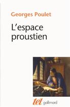 Couverture du livre « L'espace proustien » de Georges Poulet aux éditions Gallimard