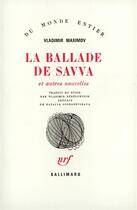 Couverture du livre « La Ballade De Savva Et Autres Nouvelles » de Maximov Vladimi aux éditions Gallimard