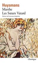 Couverture du livre « Marthe - Les Soeurs Vatard » de Joris-Karl Huysmans aux éditions Folio