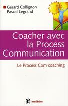 Couverture du livre « Process communication coaching » de Gerard Collignon aux éditions Intereditions