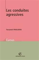 Couverture du livre « Les conduites agressives » de Farzaneh Pahlavan aux éditions Armand Colin