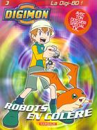 Couverture du livre « Digimon - t03 - robots en colere » de Hill Ryan aux éditions Dargaud