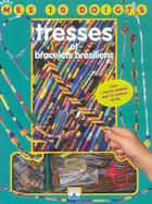 Couverture du livre « Kit Tresses Et Bracelets Bresiliens » de Francoise Bellot aux éditions Fleurus