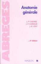 Couverture du livre « Anatomie generale » de Jean-Paul Chevrel aux éditions Elsevier-masson
