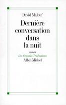 Couverture du livre « Dernière conversation dans la nuit » de Malouf-D aux éditions Albin Michel