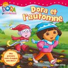 Couverture du livre « Dora l'exploratrice ; Dora et l'automne » de  aux éditions Albin Michel