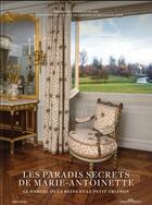 Couverture du livre « Les paradis secrets de Marie-Antoinette ; le Hameau de la Reine et le Petit Trianon » de Christophe Fouin aux éditions Albin Michel