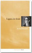 Couverture du livre « Lignes de front » de Avital Ronell aux éditions Stock