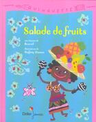 Couverture du livre « Salade De Fruits » de Devaux et Nicole Roux et A Canfora aux éditions Didier Jeunesse