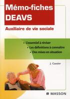Couverture du livre « Mémo-fiches ; DEAVS ; auxiliaire de vie sociale » de Jacqueline Gassier aux éditions Elsevier-masson