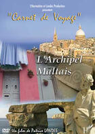 Couverture du livre « Archipel Maltais Carnet De Voyage Dvd » de Patrice Landes aux éditions L'harmattan