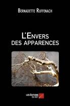 Couverture du livre « L'envers des apparences » de Bernadette Ruffenach aux éditions Editions Du Net