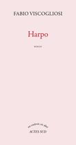 Couverture du livre « Harpo » de Fabio Viscogliosi aux éditions Actes Sud
