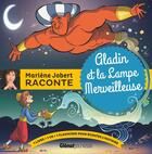 Couverture du livre « Marlène Jobert raconte ; Aladin et la lampe merveilleuse » de Marlène Jobert aux éditions Glenat Jeunesse