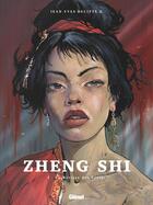 Couverture du livre « Zheng Shi Tome 1 : La Rivière des Perles » de Jean-Yves Delitte aux éditions Glenat