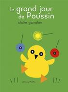 Couverture du livre « Le grand jour de Poussin » de Claire Garralon aux éditions Memo