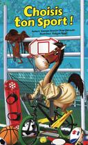 Couverture du livre « Choisis ton sport ! » de Georges Grard et Francois Ruyer aux éditions Grrr...art