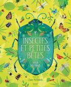 Couverture du livre « Insectes et petites bêtes » de Claire Mcelfatrick et French Jess aux éditions Kimane