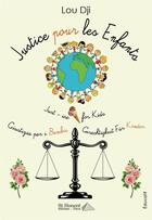 Couverture du livre « Justice pour les enfants » de Lou Dji aux éditions Saint Honore Editions