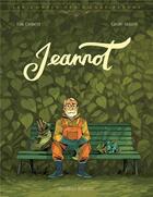 Couverture du livre « Jeannot » de Carole Maurel et Loic Clement aux éditions Delcourt